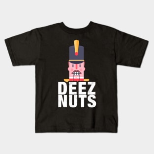 Deez Nuts Funny Nutcracker Kids T-Shirt